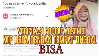verifikasi google adsense, KTP beda dengan tempat tinggal