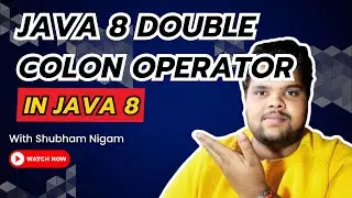 Java 8 Double Colon Operator | What is Double Colon Operator | Use of Double Colon Operator