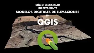 Cómo descargar directamente Modelos Digitales de Elevaciones en QGIS