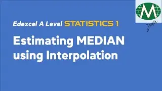 Estimating MEDIAN using Interpolation - Edexcel AS (S1)