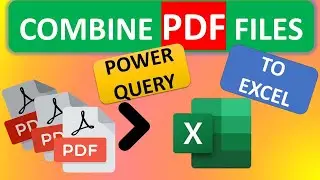 How to combine PDF files into excel spreadsheet for further analysis using power Query
