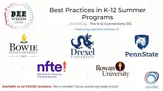 Best Practices in K-12 Summer Programs | Presented by the K-12 Connections SIG - Preview