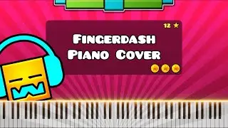 Fingerdash by MDK - Piano Tutorial / Cover (Geometry Dash Level 21)