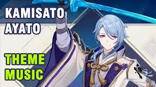 Kamisato Ayato Theme Music【Genshin Impact】