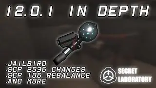 SCP:SL 12.0.1 in depth summary