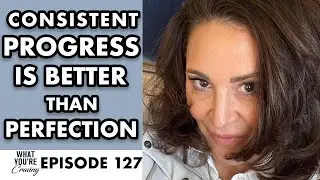 Consistent Progress is Better than Perfection