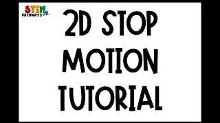 2D Stop Motion Animation Tutorial