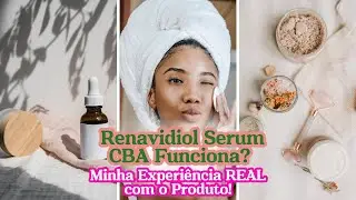Serum Facial Renavidiol - Renavidiol CBA Serum Funciona Mesmo? REVELEI TODA A VERDADE!