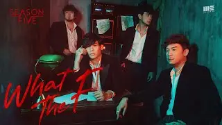 What the F (วอท เดอะ เอฟ) -  Season Five l Official MV