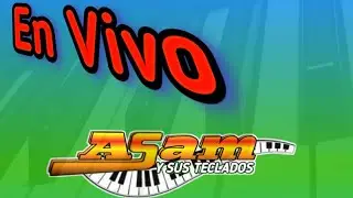 Asam y sus Teclados (en vivo) la sirena / verás lo que se siente - Tropicalisimo
