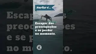 Surfar é...
