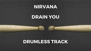 Nirvana - Drain You (drumless)