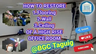 HOW TO RESTORE A HIGH RISE OFFICE ROOM
