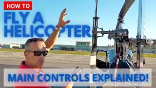 How to fly a helicopter | Main controls explained