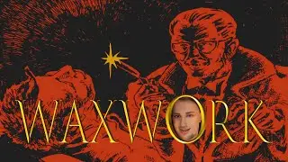 The Waxwork by Alfred Burrage: Sample Essay | New Forward