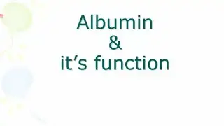 Functions of albumin