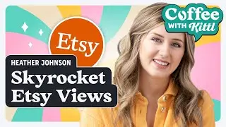 How To Get More Views On Etsy And When To Turn On Ads