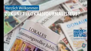 Zukunft (Lokal)Journalismus? / Teil 2