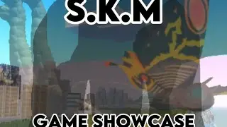 S/.K/.M Game Showcase [ Shins Kaiju Madness ]
