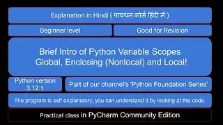 Brief Intro of Python Variable Scopes Global, Enclosing (Nonlocal) and Local!