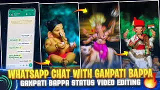 TRENDING WHATSAPP CHAT WITH GANPATI BAPPA STATUS VIDEO EDITING IN ALIGHT MOTION 🔥❤️