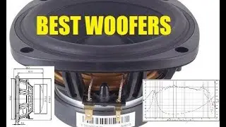 My Top 3 Midwoofer / Woofer Recommendations