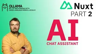 Yapay Zekâ Chat Asistanı Nasıl Yapılır? - Bölüm 2 | Nuxt 3 - Ollama