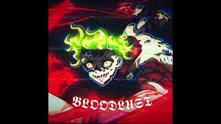 BLOODLUST - ANXRCHY PLAYA [PHONK]