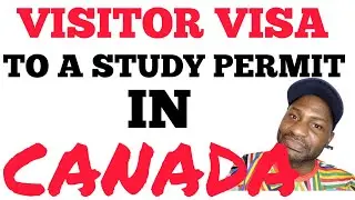 CAN I CONVERT MY VISITOR VISA TO STUDY PERMIT IN CANADA ? 🇨🇦