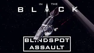 Blind Spot Assault Mode | In the Black Gameplay | In the Black QA Gameplay