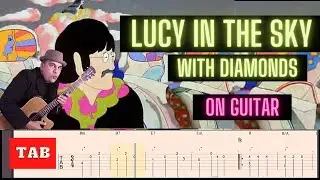 Lucy in the Sky with Diamonds (with TABS) The Beatles guitar cover