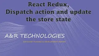 2# React redux  dispatch the action and update store state 