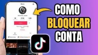 COMO BLOQUEAR CONTA NO TIKTOK