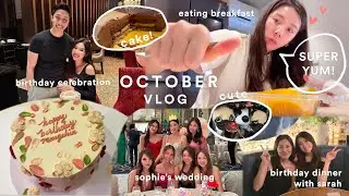 [VLOG] Turning 29 🎂, wedding dinner, catch up with friends & visited yummy restaurants!😋 | MONGABONG