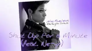RaVaughn - Shut Up For A Minute (feat. Ne-yo)