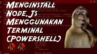 Cara Menginstal Node.Js Menggunakan Terminal(Powershell)