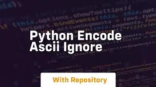 python encode ascii ignore