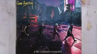 Come Together - DMC Collaborative Combat MAD (redirect)