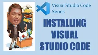 How to Install Visual Studio Code | Filipino Tagalog