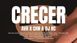 CRECER - AVR X CHN & DJ RC - Video Oficial 2024