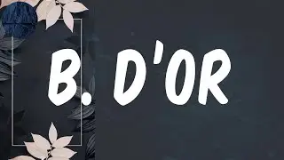 (Lyrics) B. D’OR - Burna Boy