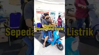 Nyobain Sepeda Motor Listrik