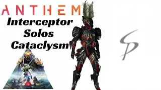 Anthem - Interceptor Cataclysm Solo Run (2x Speed)