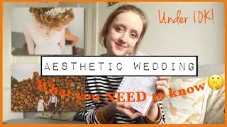 HOW TO: AESTHETIC WEDDING ON A BUDGET | Tips & Tricks For An Affordable Wedding | Lisa Loughren
