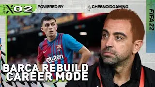 THE NEW GENERATION!! FIFA 22 | Barcelona Rebuild Career Mode Ep2