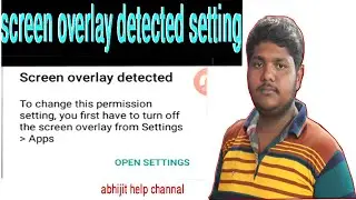 how to screen overlay detected mobile settings problem 2021