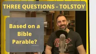 Three Questions by Leo Tolstoy - Short Story Summary, Analysis, Review