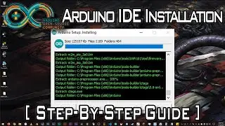 Arduino IDE Installation [Step-by-Step Guide]