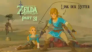 Zelda wird von Yiga überfallen! - ZELDA BREATH OF THE WILD Stream #31