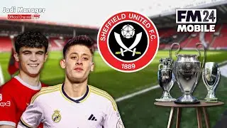 SAYA REBUILD SHEFFIELD UNITED DAN MENGUASAI EROPA ‼️